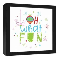 Oh What Fun 12x12 Black Framed Canvas 7 Oh What Fun 12x12 Black Framed Canvas -Northlight Decor Store D518045S 2
